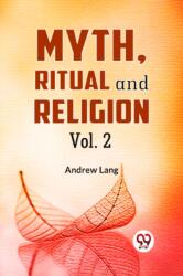 Myth, Ritual and Religion Vol. 2 (ISBN: 9789359328997)