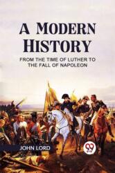 A Modern History from the Time of Luther to the Fall of Napoleon (ISBN: 9789359327846)
