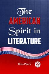 The American Spirit in Literature (ISBN: 9789359327167)