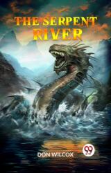 The Serpent River (ISBN: 9789359324609)