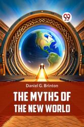 The Myths of the New World (ISBN: 9789359320755)