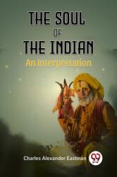 The Soul of the Indian An Interpretation (ISBN: 9789359954110)