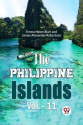 The Philippine Islands, 1493-1898 -- Volume 11 (ISBN: 9789359396484)