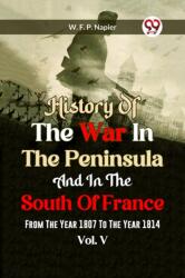 History of the war in the Peninsula and in the south of France from the year 1807 to the year 1814, vol. 5 (ISBN: 9789359396316)