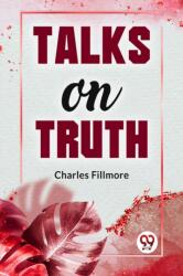 Talks On Truth (ISBN: 9789359394039)