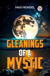 Gleanings of a Mystic (ISBN: 9789359393995)