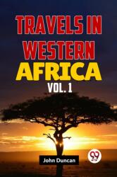 Travels in Western Africa in 1845 & 1846, Volume 1 (ISBN: 9789359396392)