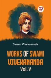 Works of Swami Vivekananda (ISBN: 9789359394565)