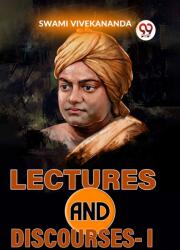 Lectures And Discourses-I (ISBN: 9789359393452)