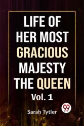 Life of Her Most Gracious Majesty the Queen (ISBN: 9789359393032)