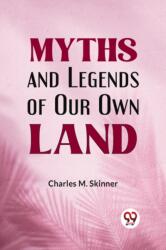 Myths and Legends of Our Own Land (ISBN: 9789359328300)