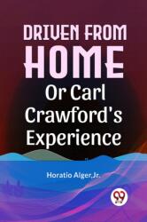 Driven From Home Or Carl Crawford'S Experience (ISBN: 9789358595970)