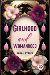 Girlhood and Womanhood (ISBN: 9789358595765)