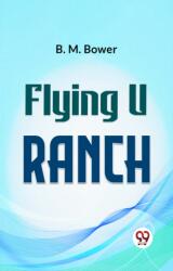 Flying U Ranch (ISBN: 9789358595369)
