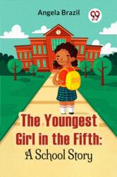 The Youngest Girl in the Fifth (ISBN: 9789358597448)