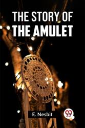 The Story of the Amulet (ISBN: 9789358597424)