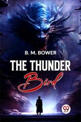 The Thunder Bird (ISBN: 9789358597301)