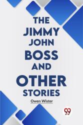 The Jimmy John Boss and Other Stories (ISBN: 9789358597264)