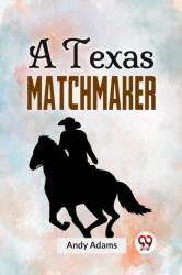 A Texas Matchmaker (ISBN: 9789358597158)