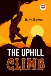 The Uphill Climb (ISBN: 9789358595420)
