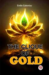 The Clique of Gold (ISBN: 9789358595239)