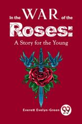In the Wars of the Roses (ISBN: 9789358591835)
