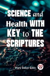 Science And Health With Key To The Scriptures (ISBN: 9789359393353)