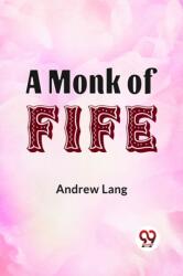 A Monk of Fife (ISBN: 9789358591613)