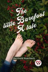 The Little Barefoot A Tale (ISBN: 9789358719178)
