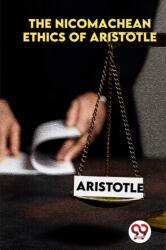 The Nicomachean Ethics Of Aristotle (ISBN: 9789358716801)