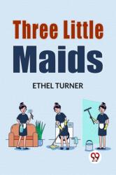 Three Little Maids (ISBN: 9789358716702)