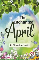 The Enchanted April (ISBN: 9789358017601)