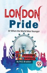 London Pride or When the Worlds Was Younger (ISBN: 9789358016383)