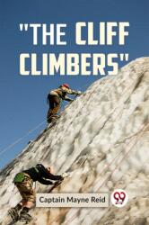 The Cliff Climbers (ISBN: 9789359393131)