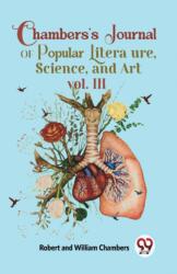 Chambers'S Journal Of Popular Literature , Science, and Art vol. III (ISBN: 9789358715507)