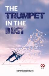 The Trumpet In The Dust (ISBN: 9789358715415)