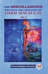 The Miscellaneous Writings and Speeches of Lord Macaulay (ISBN: 9789358714067)