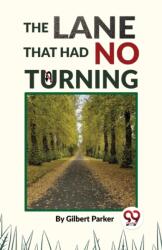 The Lane That Had No Turning (ISBN: 9789358713077)