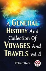 A General History and Collection of Voyages and Travels (ISBN: 9789358712841)