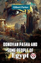 Donovan Pasha and Some People of Egypt (ISBN: 9789358712742)