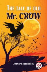 The Tale Of Old Mr. Crow (ISBN: 9789358711042)