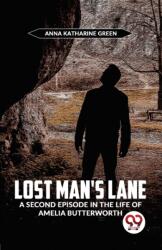 Lost Man'S Lane A Second Episode In The Life Of Amelia Butterworth (ISBN: 9789358710403)