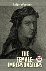 The Female - Impersonators (ISBN: 9789358019643)