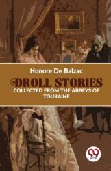 Droll Stories Collected from the Abbeys of Touraine (ISBN: 9789358018387)