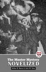 The Master Mystery Novelized (ISBN: 9789358017816)