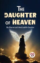The Daughter Of Heaven (ISBN: 9789358016833)