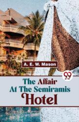 The Affair At The Semiramis Hotel (ISBN: 9789357489898)