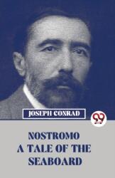 Nostromo a Tale of the Seaboard (ISBN: 9789357489317)