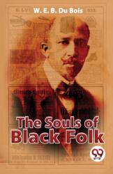 The Souls Of Black Folk (ISBN: 9789357483575)
