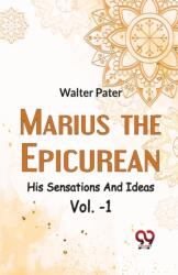 Marius the Epicurean His Sensations and Ideas (ISBN: 9789358711530)